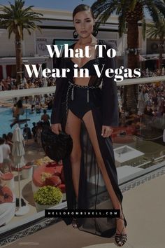 a woman standing in front of a pool with the words what to wear in vegas