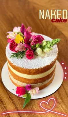 there is a cake with flowers on it and the words naked cake written in pink