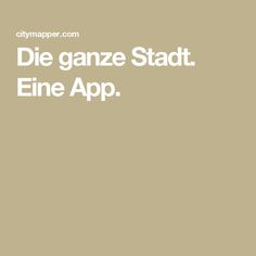 the words die ganze stadt, fine app are in white letters on a tan background