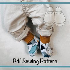 a baby's feet wearing socks and pants with the words sewing pattern on them