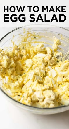 an egg salad in a glass bowl with the words how to make eggs salad above it