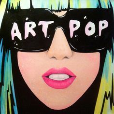 a painting of a woman wearing sunglasses with the word art pop on it