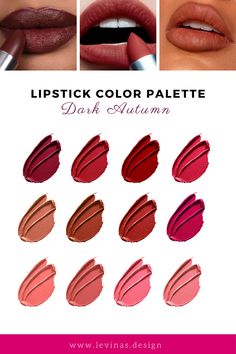 Dark Autumn Color Type and Wardrobe Outfit Ideas | 16 Seasonal Color Types Make Up For Deep Autumn, Lip Color For Deep Autumn, Dark Autumn Lip Color, Lipstick For Dark Autumn, Dark Autumn Lipstick Palette, Dark Autumn Red Lipstick, Dark Autumn Nail Colors, Dark Autumn Hair Color Palette