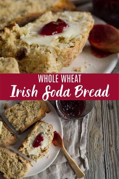 whole wheat irish soda bread on a white plate with butter and jelly in the background