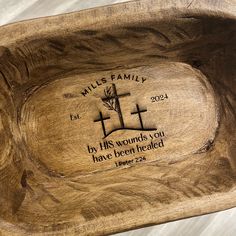 a wooden bowl with the words, miles family and his words you have been heard