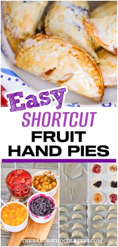 easy shortcut fruit and pies recipe is shown in this collage with the words easy shortcut fruit and pies