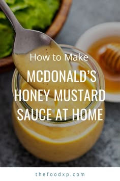 how to make mcdonald's honey mustard sauce at home - thefoodxp com