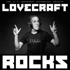 the poster for lovecraft rocks shows a man with headphones on and hands in the air