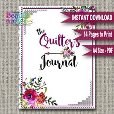 the quilter's journal with flowers and arrows