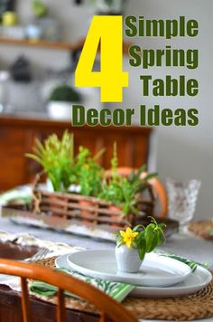 four simple spring table decor ideas