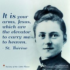 an old photo with a quote from st theresa