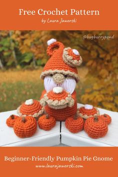 a crocheted gnome doll sitting on top of a wooden table with text overlay that reads, free crochet pattern beginner - friendly pumpkin pie gnome