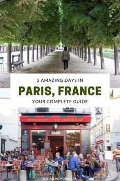 people sitting at tables in front of trees with the words 2 amazing days in paris, france your complete guide