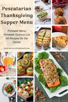 a collage of thanksgiving dinner menus and desserts with text overlay that reads, pescatarian thanksgiving supper menu printable menu