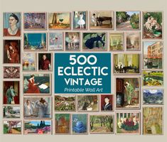 the cover of 500 eclectic vintage printable wall art, featuring pictures of people and animals