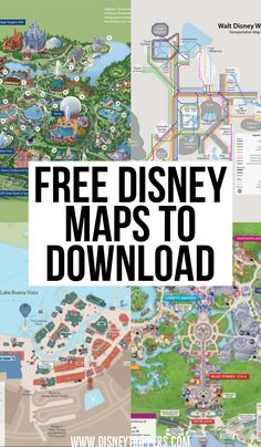 disney world map with the words free disney maps to download