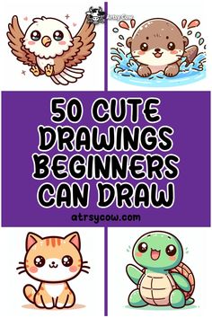 some cute drawings with the words 50 cute drawings for beginners can draw on them