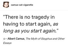 Classic Literature Quotes, Albert Camus Quotes, Camus Quotes, Start Again, Quotes And Poems, Albert Camus, Poems Quotes