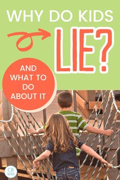 two children climbing up stairs with the text why do kids lie? and what to do about it