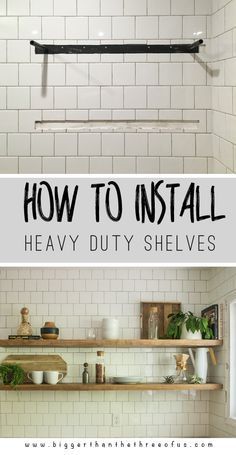 a white tiled bathroom with shelves and plants on the wall, and text overlay that reads how to install heavy duty shelving