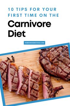 10 Tips for Your First Time on the Carnivore Diet - The Hobson Homestead Elimination Diet, Weight Watchers Diet, High Protein Diet, Chronic Inflammation