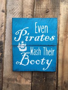 Painted Pallet Signs, Pirate Bathroom, Room Paint Designs, Toilet Closet, Pirate Signs, Painted Pallet, Nautical Ideas, Beach Signs Wooden, Signs Quotes