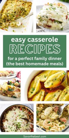 easy casserole recipes for a perfect family dinner the best homemade meals