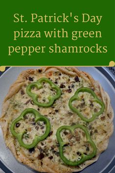 there is a pizza with green peppers on it and the words st patrick's day pizza with green pepper shamrocks