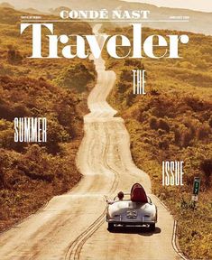 the cover of conde naset traveler magazine featuring a car driving down a dirt road