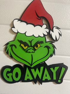 Custom made 12 inch wide Grinch Go Away Door Sign Grinch Door Leaner, Grinch Office Door Decorating Ideas, Grinch Door Sign, Grinch Wooden Signs, Grinch Signs, Grinch Door Decorating Contest, Grinch Signs Wooden Diy, Grinch Decorating Ideas, Holiday Door Decorations For Work