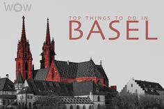 the top things to do in basel