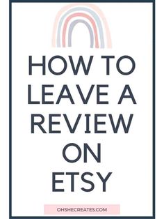 the text how to leave a review on etsy