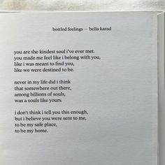 a piece of paper with a poem written in black ink on it, and the words'you are the kindest soul i've ever met