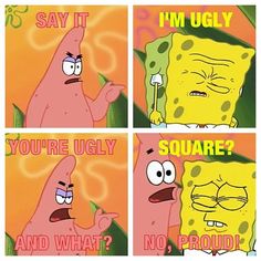 Teach Spongebob about... whatever it is you are teaching him this time Quotes From Spongebob, Spongebob Ugly, Spongebob Squarepants Funny, Watch Spongebob, Spongebob Pics