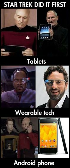 the star trek did it first, tablets wearables tech and android phone what do you think?