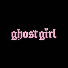 the word ghost girl written in pink on a black background