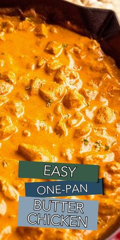 easy one - pan butter chicken recipe in a skillet with the title overlay