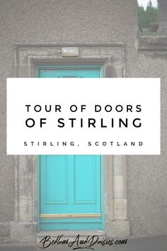 a blue door with the words tour of doors of stirring