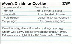 a recipe for mom's christmas cookies with instructions on how to bake them