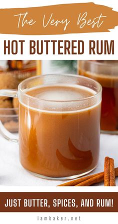 Glass of hot buttered rum next to cinnamon sticks. Buttered Rum Drink, Buttered Rum Recipe, Hot Buttered Rum Mix, Spiced Rum Drinks, Hot Buttered Rum Recipe, Rum Butter, Toddy Recipe, Buttered Rum, Winter Cocktail