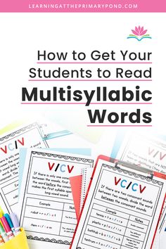 the text how to get your students to read multisyllagic words is shown