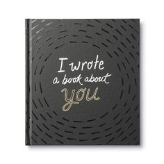 i wrote a book about you