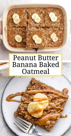 peanut butter banana baked oatmeal in a baking dish with bananas on top