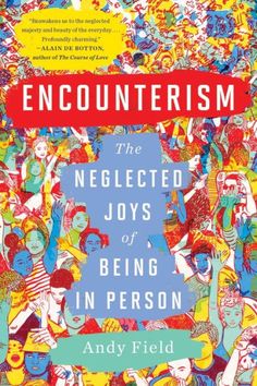 the book cover for encounterism, with an image of many people in different colors