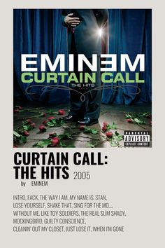 the poster for emin'em curtain call, featuring an image of a man holding a