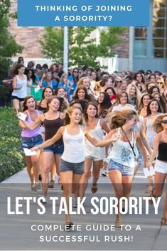 a group of girls walking down a sidewalk with the words let's talk sorority complete guide to a successful rush