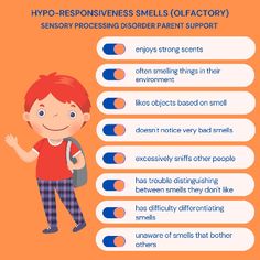 Hypo-responsiveness Smells (#Olfactory) - enjoys strong scents - often smelling things in their environment - likes objects based on smell - has trouble distinguishing between smells they don't like - ingest something dangerous because they don't recognize smell - has difficulty differentiating smells - unaware of smells that bother others #nationalsensoryawarenessmonth #awareness #sensoryawareness #SPDAwareness #sensorydifferences #sensoryprocessing #sensoryprocessingdisorder #SPD #sensory Sensory Processing Activities, Fair Rides, Very Bad