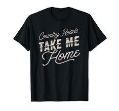 PRICES MAY VARY. Country Roads Take me Home t shirt is perfect for any Country music lover and perfect for any night out at the bar or concert VINTAGE Shirt Retro Outlaw Music Shirt Country Music and beer T-SHIRT, Whiskey, COUNTRY CONCERT T-SHIRT VINTAGE Distressed Shirt Retro Outlaw Music Shirt Lightweight, Classic fit, Double-needle sleeve and bottom hem Retro Letter Print Top For Concerts, Black T-shirt With Letter Print For Country Concerts, Retro T-shirt With Letter Print For Country Concerts, Retro Slogan T-shirt For Concerts, Country Band T Shirts, Vintage Slogan T-shirt For Concerts, Country Music Shirts Casual, Country Music Tshirts Sayings, Vintage Black T-shirt With Funny Text