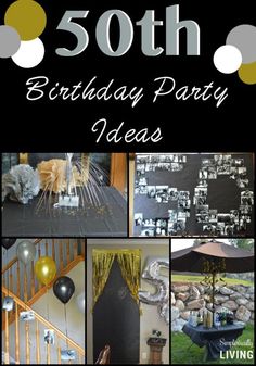 the 50th birthday party ideas are here