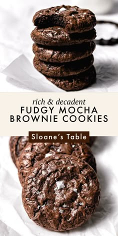 chocolate cookies stacked on top of each other with the words rich and decadent fudgy mocha brownie cookies